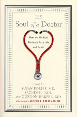 Imagen del vendedor de Soul of a Doctor : Harvard Medical Students Face Life and Death a la venta por GreatBookPrices