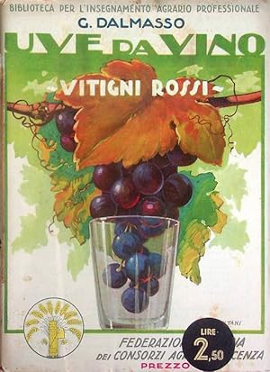 Imagen del vendedor de Uve da vino: vitigni rossi.: Biblioteca per l'insegnamento agrario professionale; a la venta por Studio Bibliografico Adige