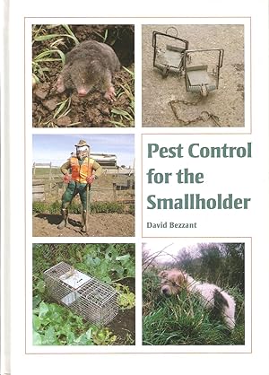 Seller image for PEST CONTROL FOR THE SMALLHOLDER. By David Bezzant. for sale by Coch-y-Bonddu Books Ltd
