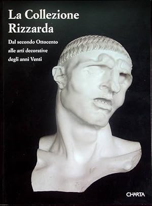 Immagine del venditore per La Collezione Rizzarda: dal secondo Ottocento alle arti decorative degli anni Venti. venduto da Studio Bibliografico Adige