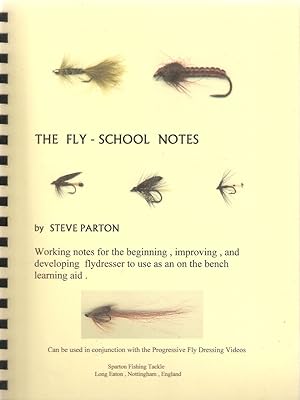 Seller image for THE FLY-SCHOOL NOTES. By Steve Parton. for sale by Coch-y-Bonddu Books Ltd