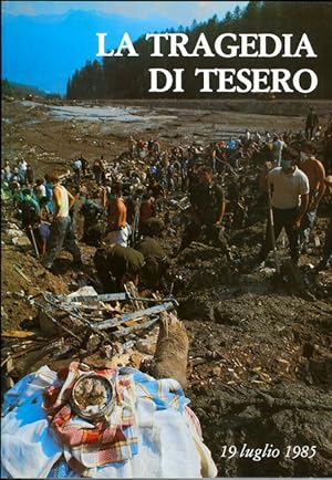 Seller image for La tragedia di Tesero: 19 luglio 1985. for sale by Studio Bibliografico Adige