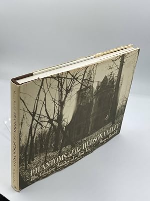 Bild des Verkufers fr Phantoms of the Hudson Valley The Glorious Estates of a Lost Era zum Verkauf von True Oak Books