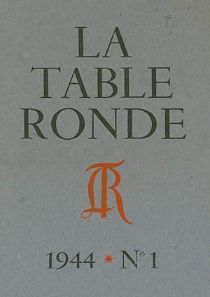 LA TABLE RONDE - 3 volumes. N° I (1944) - n° II (1945) - n° IV (1945)