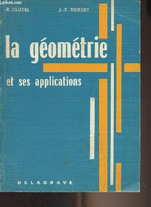 Seller image for La gomtrie et ses applications for sale by Le-Livre