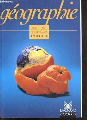 Bild des Verkufers fr Geographie, une terre des hommes, cycle 3 zum Verkauf von Le-Livre