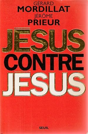 Seller image for Jsus contre Jsus, for sale by L'Odeur du Book