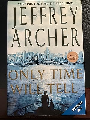 Only Time Will Tell (The Clifton Chronicles #1 of 7), Advance Readers' Edition, First Edition, Ne...