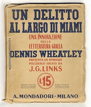 Un delitto al largo di Miami. Una innovazione della letteratura gialla. Dennis Wheatley presenta ...