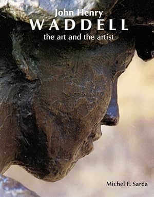 Seller image for John Henry Waddell: The Art and the Artist for sale by LEFT COAST BOOKS