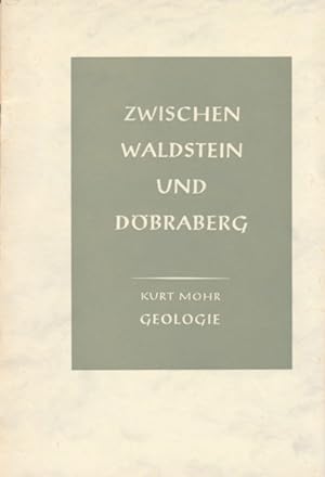 Zwischen Waldstein und Döbraberg: Geologie.
