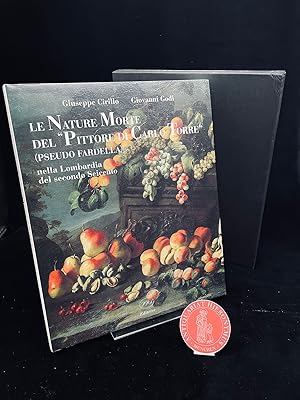 Bild des Verkufers fr Le Nature Morte del "Pittore di Carlo Torre" (Pseudo Fardella) nella Lombardia del Seicento. zum Verkauf von Antiquariat Hieronymus