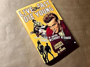 Seller image for Live Fast, Die Young: The Wild Ride of Making Rebel Without a Cause for sale by Falling Waters Booksellers