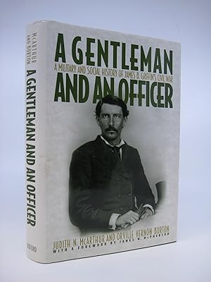 Bild des Verkufers fr A Gentleman and an Officer: A Military and Social History of James B. Griffin's Civil War zum Verkauf von Shelley and Son Books (IOBA)