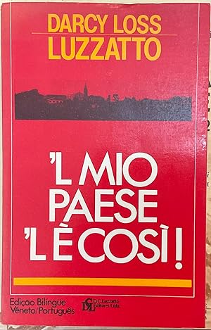 'L mio paese 'l è così!