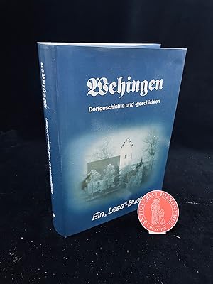 Imagen del vendedor de Wehingen. Dorgeschichte und -geschichten. Ein "Lese"-Buch. a la venta por Antiquariat Hieronymus