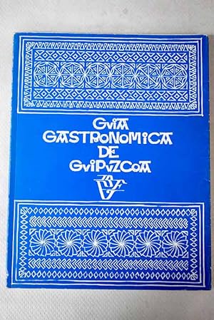 Bild des Verkufers fr Gua gastronmica de Guipzcoa zum Verkauf von Alcan Libros