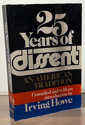 Bild des Verkufers fr 25 Years of Dissent _ An American Tradition zum Verkauf von San Francisco Book Company