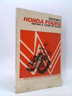 Bild des Verkufers fr Chilton's New Repair and Tune Up Guide for the Honda Fours zum Verkauf von ThriftBooksVintage