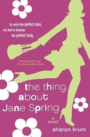 Seller image for The Thing about Jane Spring: A Novel for sale by WeBuyBooks