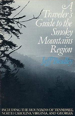 Bild des Verkufers fr A Traveler's Guide to the Smoky Mountains Region zum Verkauf von WeBuyBooks