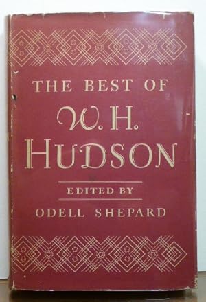 Seller image for THE BEST OF W. H. HUDSON for sale by RON RAMSWICK BOOKS, IOBA