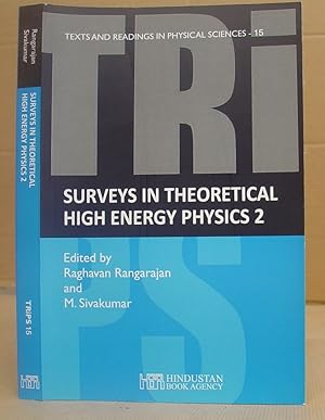 Surveys In Theoretical High Energy Physics - 2: Lecture Notes From SERC Schools