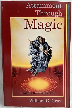 Seller image for Attainment Through Magic: Evoking the Higher Self for sale by Books Galore Missouri