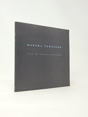 Martha Townsend [Exhibition Catalog]