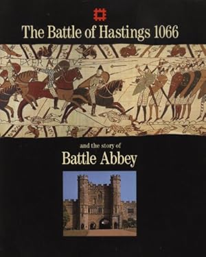 Seller image for Battle of Hastings and the Story of Battle Abbey (English Heritage Guidebooks) for sale by WeBuyBooks