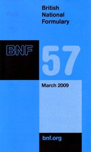 Bild des Verkufers fr British national formulary: 57: March 2009 zum Verkauf von WeBuyBooks