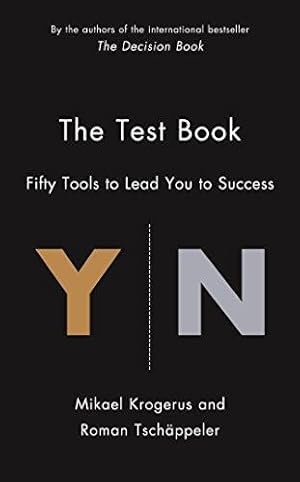 Immagine del venditore per The Test Book: 64 Tools to Lead You to Success (The Tschäppeler and Krogerus Collection) venduto da WeBuyBooks