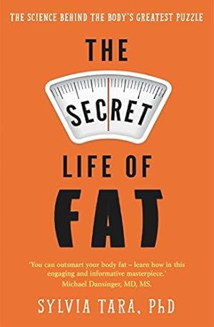 Bild des Verkufers fr The Secret Life of Fat: The science behind the body's greatest puzzle zum Verkauf von WeBuyBooks