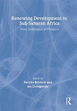 Seller image for Renewing Development in Sub-Saharan Africa: Policy, Performance and Prospects for sale by WeBuyBooks