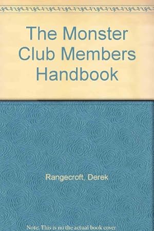 Bild des Verkufers fr MONSTER CLUB MEMBERS HANDBOOK zum Verkauf von WeBuyBooks