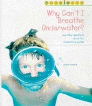 Bild des Verkufers fr Body Wise: Why can't I breathe underwater? (Cased) zum Verkauf von WeBuyBooks