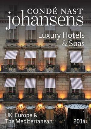 Imagen del vendedor de Luxury Hotels & Spas 2014 UK Europe (Conde Nast Johansens) (Luxury Hotels & Spas: UK, Europe & the Mediterranean) a la venta por WeBuyBooks