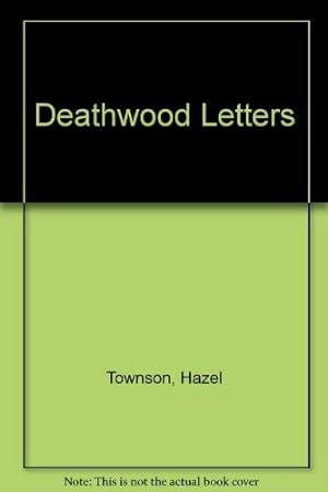 Seller image for Deathwood Letters for sale by WeBuyBooks