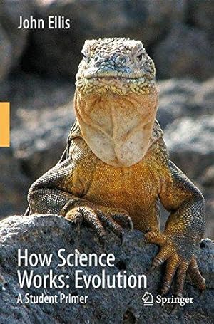 Bild des Verkufers fr How Science Works: Evolution: A Student Primer zum Verkauf von WeBuyBooks