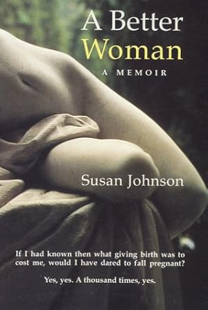 Seller image for A Better Woman: A Memoir for sale by WeBuyBooks