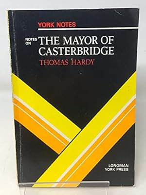 Imagen del vendedor de Thomas Hardy, "Mayor of Casterbridge": Notes: 39 (York Notes) a la venta por WeBuyBooks