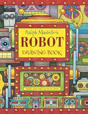 Bild des Verkufers fr Ralph Masiello's Robot Drawing Book (Ralph Masiello's Drawing Books) zum Verkauf von WeBuyBooks
