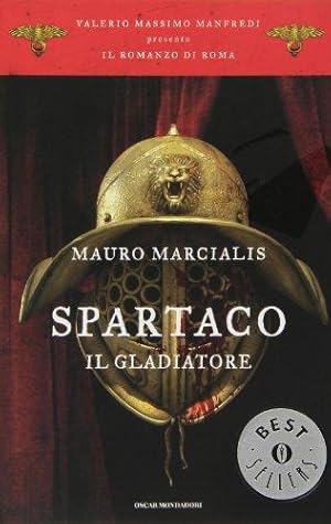 Bild des Verkufers fr Spartaco il gladiatore. Il romanzo di Roma zum Verkauf von WeBuyBooks