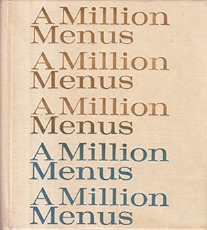 Bild des Verkufers fr A million menus for dining and entertaining at home zum Verkauf von WeBuyBooks