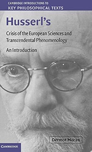 Immagine del venditore per Husserl's Crisis of the European Sciences and Transcendental Phenomenology: An Introduction (Cambridge Introductions to Key Philosophical Texts) venduto da WeBuyBooks