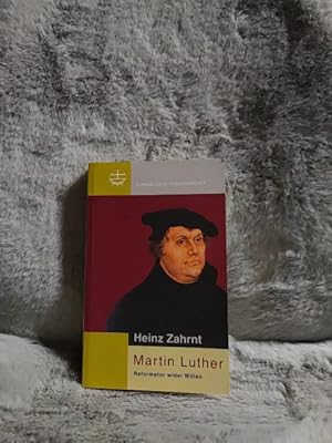 Bild des Verkufers fr Martin Luther : Reformator wider Willen. zum Verkauf von TschaunersWelt