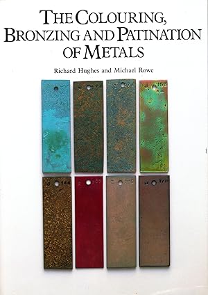 Imagen del vendedor de The Colouring, Bronzing and Patination of Metals a la venta por Bagatelle Books