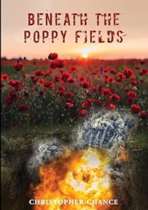 Bild des Verkufers fr Beneath The Poppy Fields zum Verkauf von WeBuyBooks