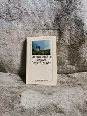 Bruno, Chef de police : Roman. Martin Walker. Aus dem Engl. von Michael Windgassen / Diogenes-Tas...