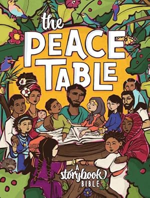 Seller image for Peace Table : A Storybook Bible for sale by GreatBookPrices